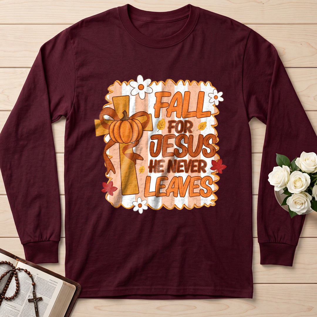 Fall For Jesus He Never Leaves 125
