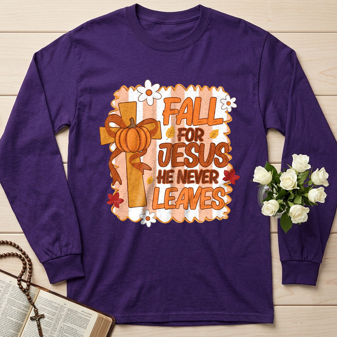 Fall For Jesus He Never Leaves 125