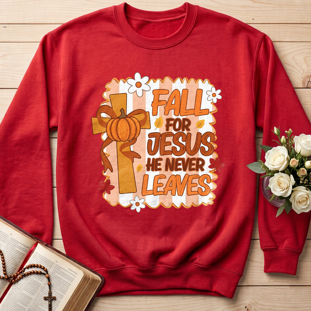 Fall For Jesus He Never Leaves 125
