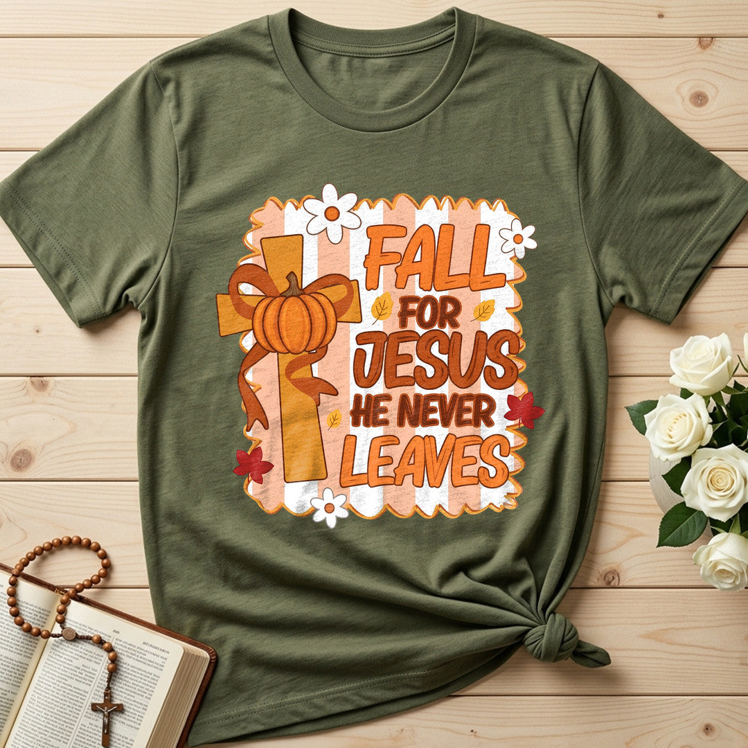 Fall For Jesus He Never Leaves 125