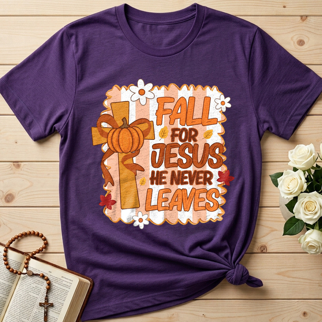 Fall For Jesus He Never Leaves 125