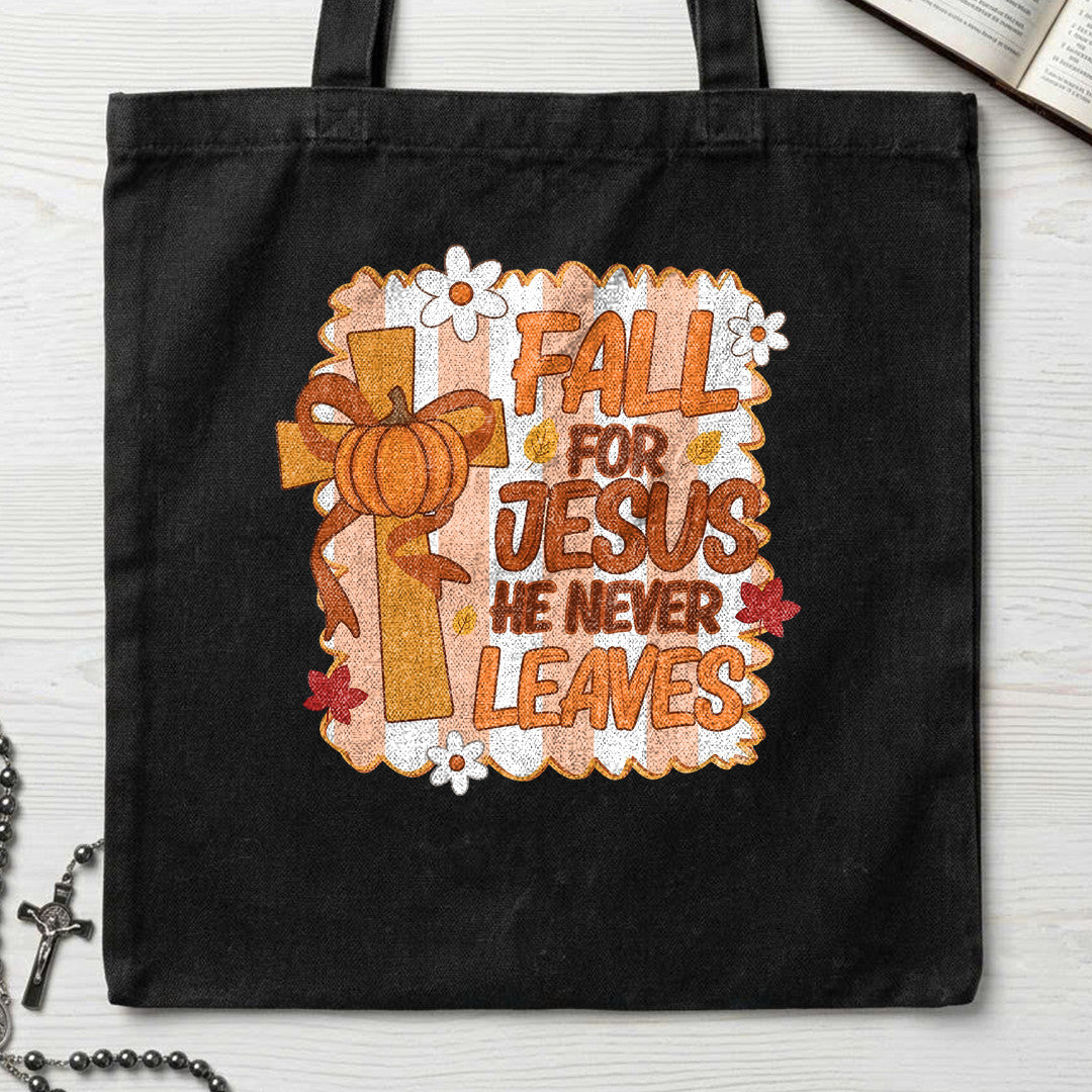 Fall For Jesus He Never Leaves 125