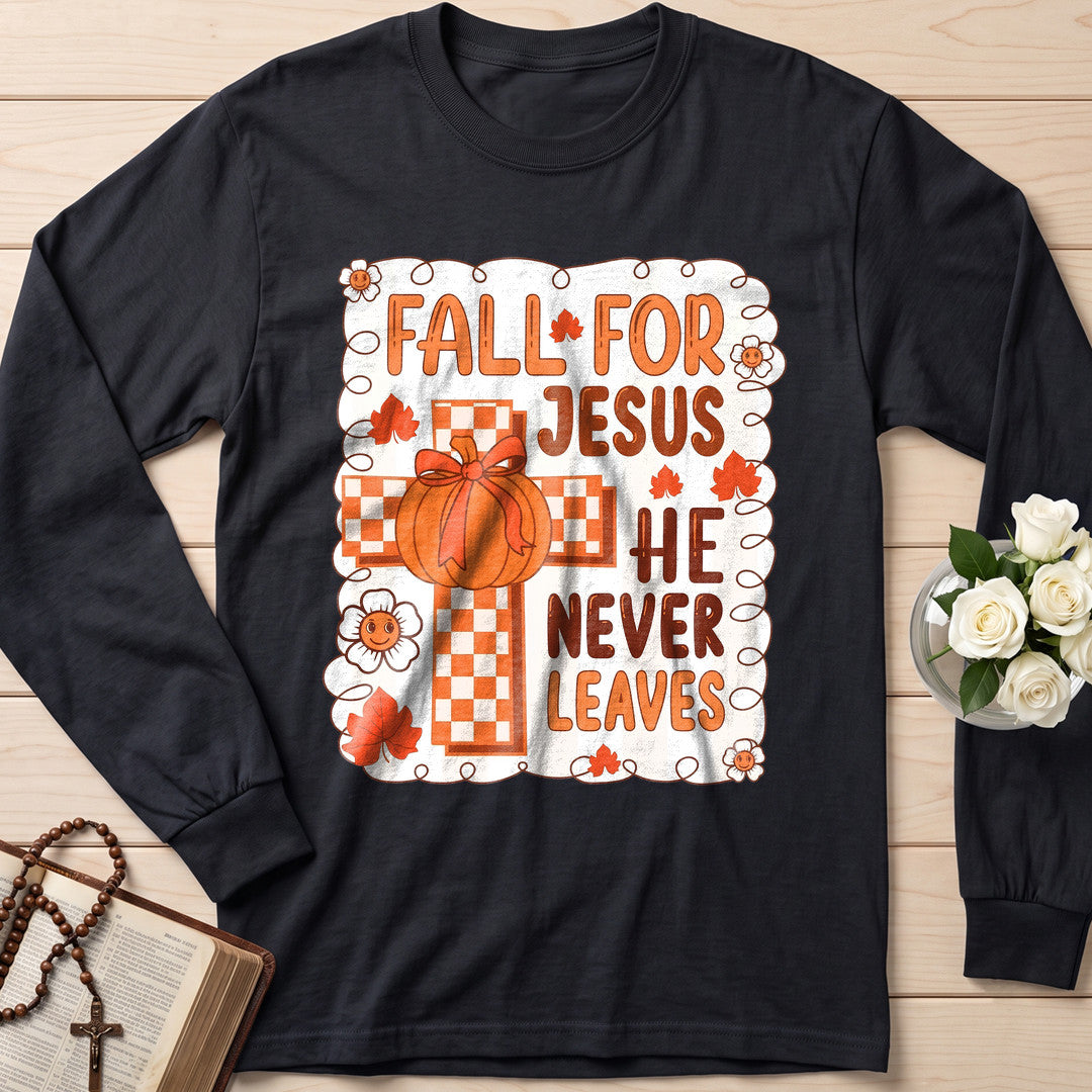 Fall For Jesus He Never Leaves 126