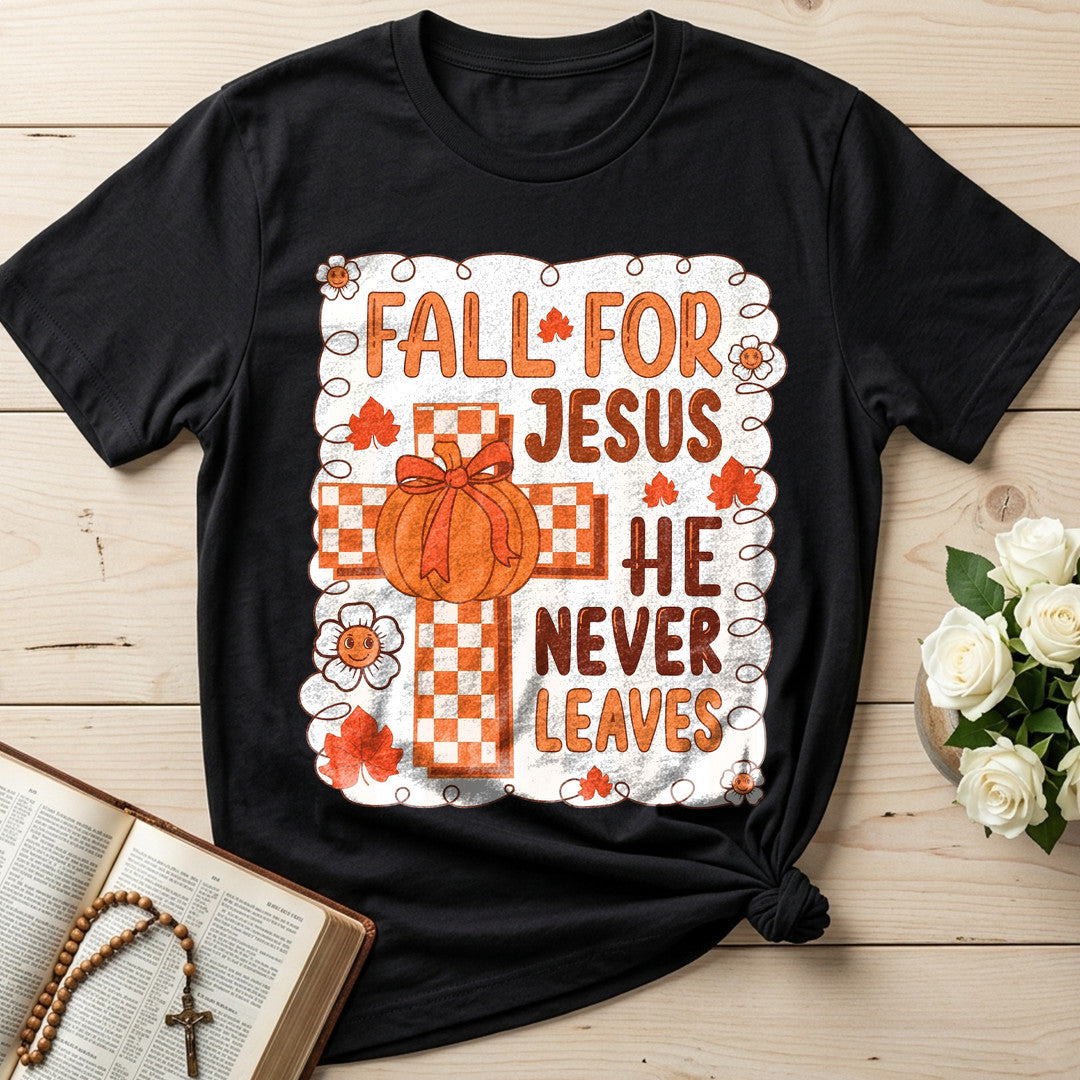 Fall For Jesus He Never Leaves 126