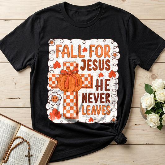 Fall For Jesus He Never Leaves 126