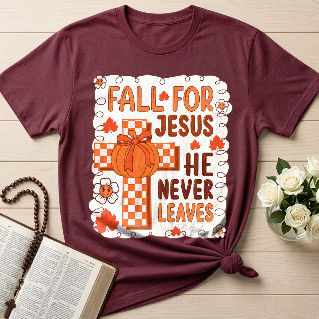 Fall For Jesus He Never Leaves 126
