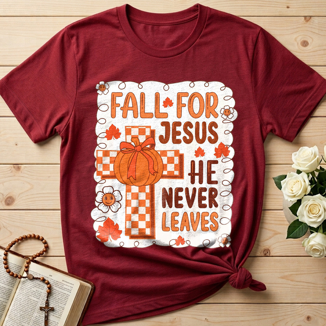 Fall For Jesus He Never Leaves 126