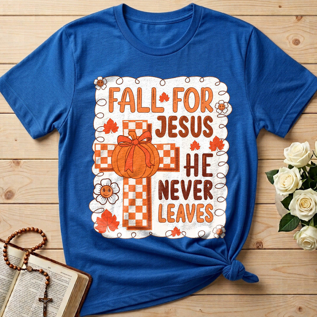 Fall For Jesus He Never Leaves 126