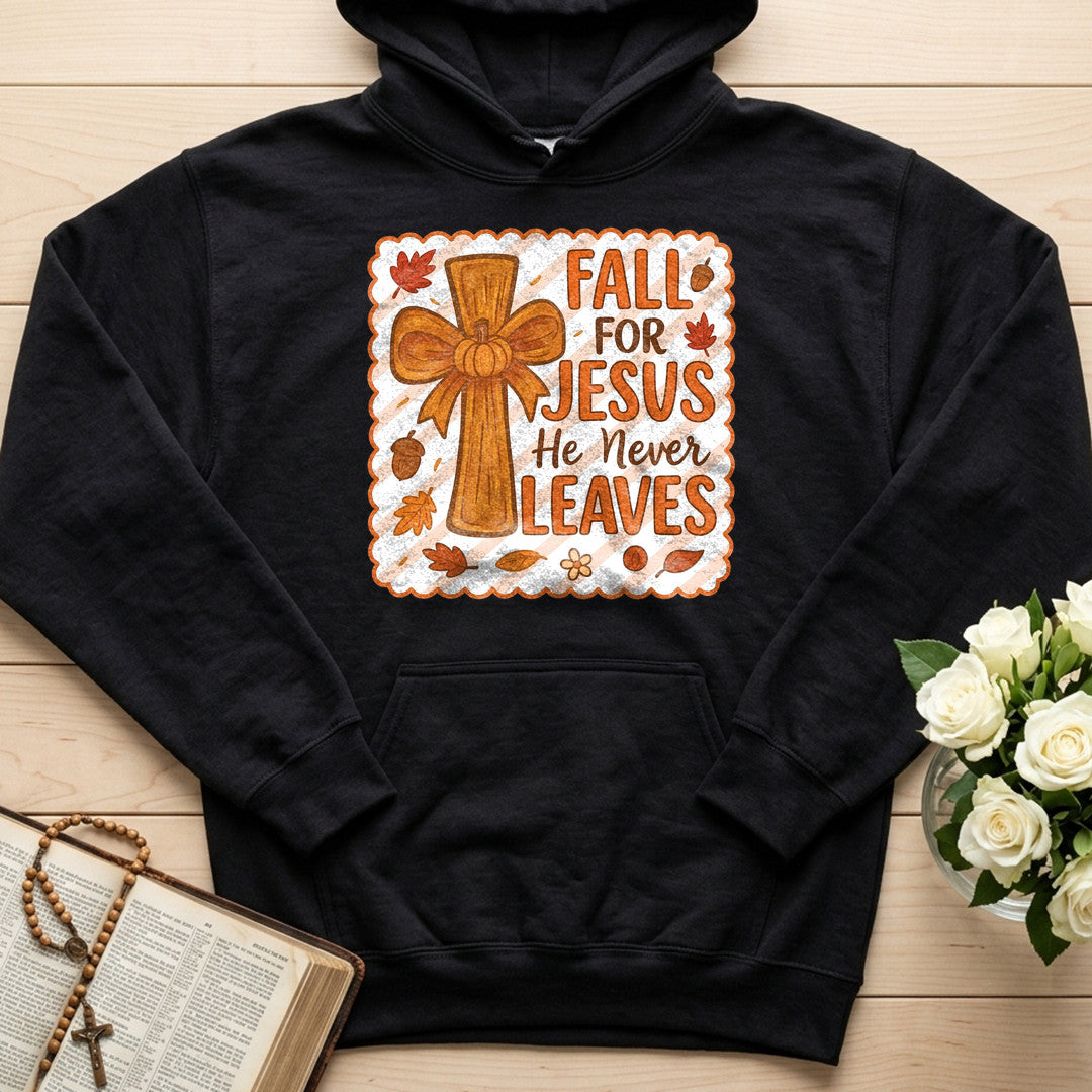Fall For Jesus He Never Leaves 127