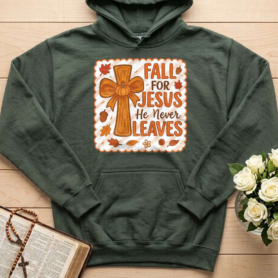 Fall For Jesus He Never Leaves 127