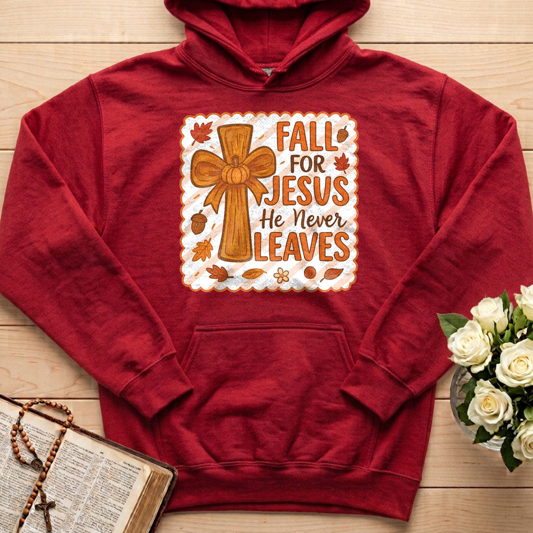 Fall For Jesus He Never Leaves 127