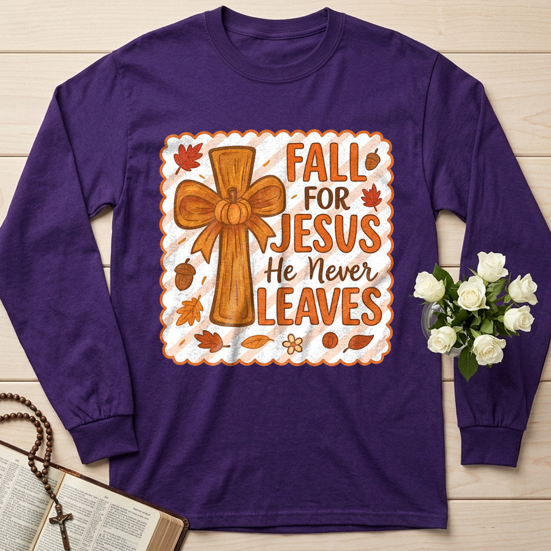 Fall For Jesus He Never Leaves 127