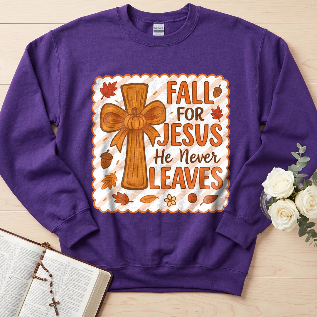Fall For Jesus He Never Leaves 127