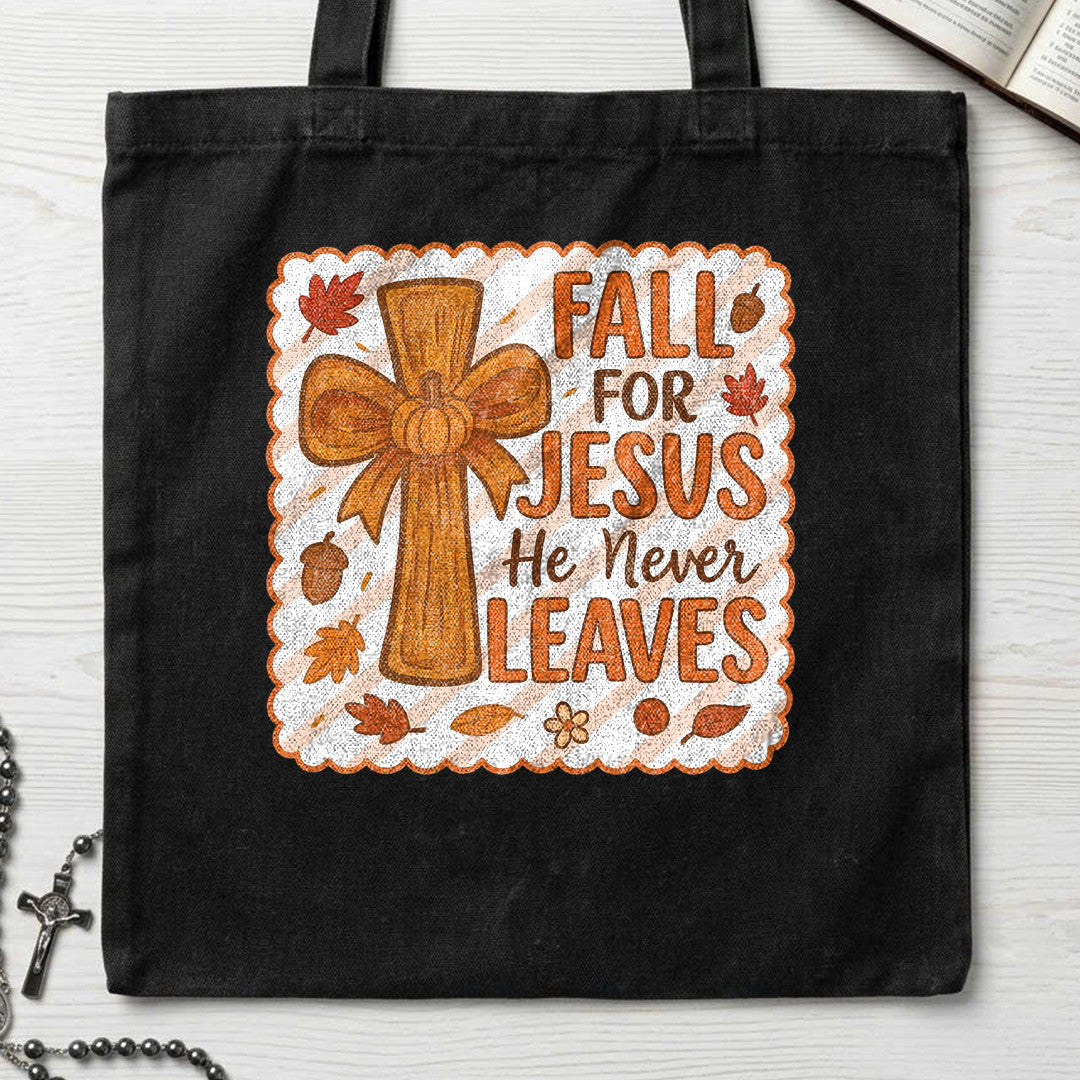 Fall For Jesus He Never Leaves 127