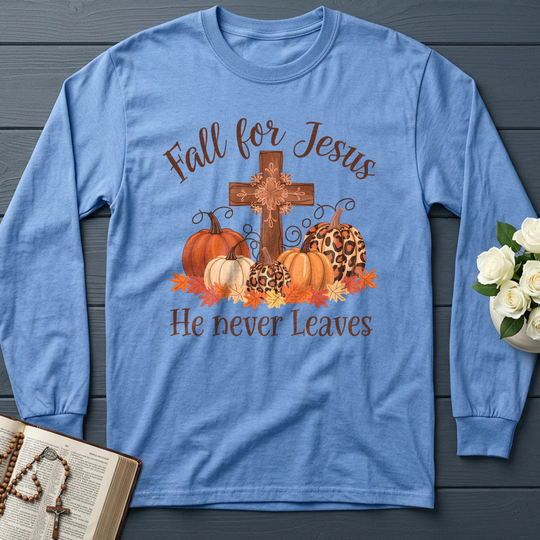 Fall For Jesus He Never Leaves 128