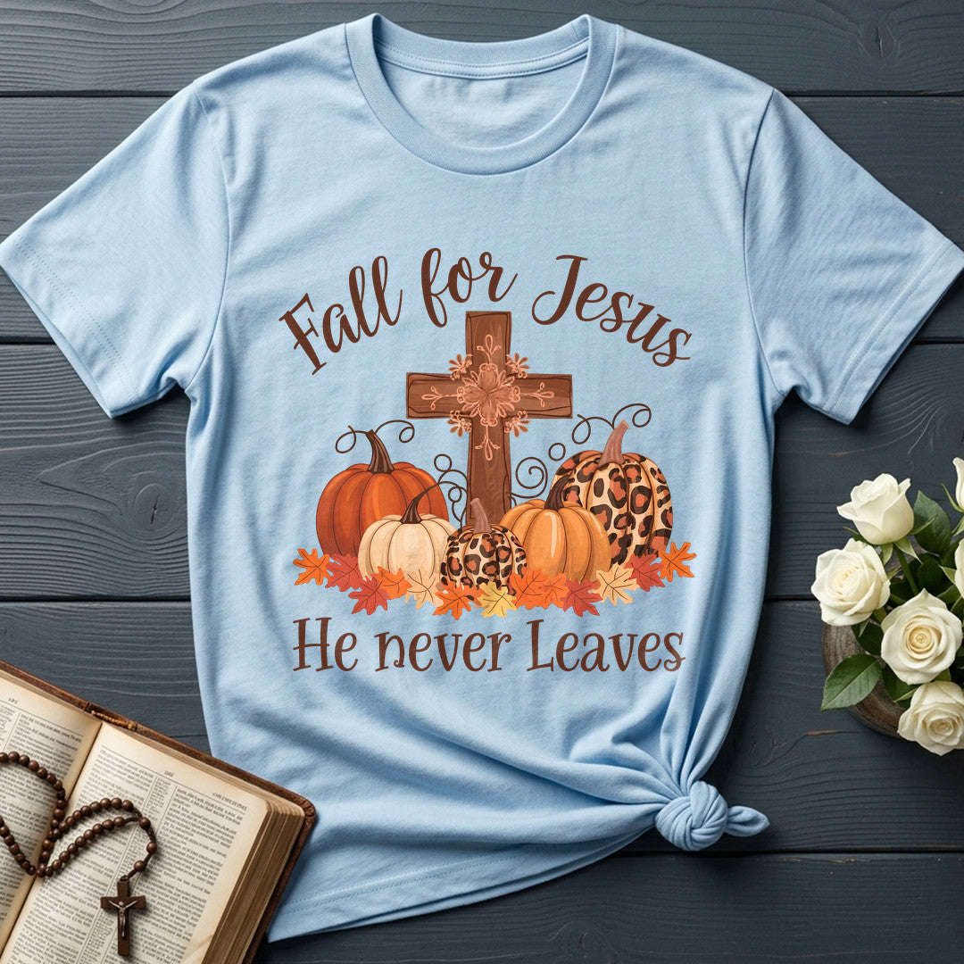 Fall For Jesus He Never Leaves 128