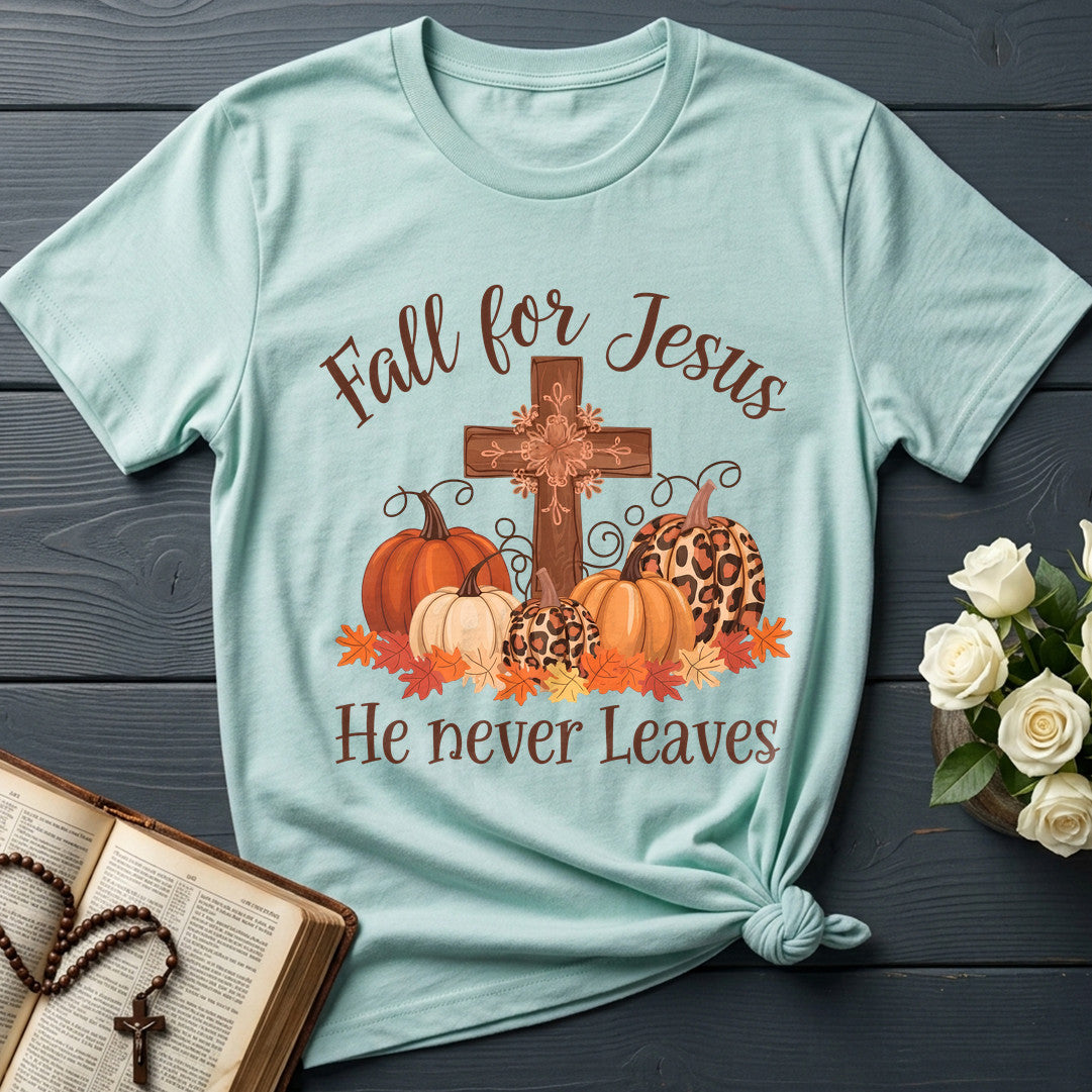 Fall For Jesus He Never Leaves 128