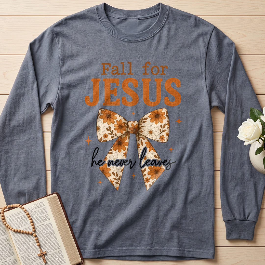 Fall For Jesus He Never Leaves 129
