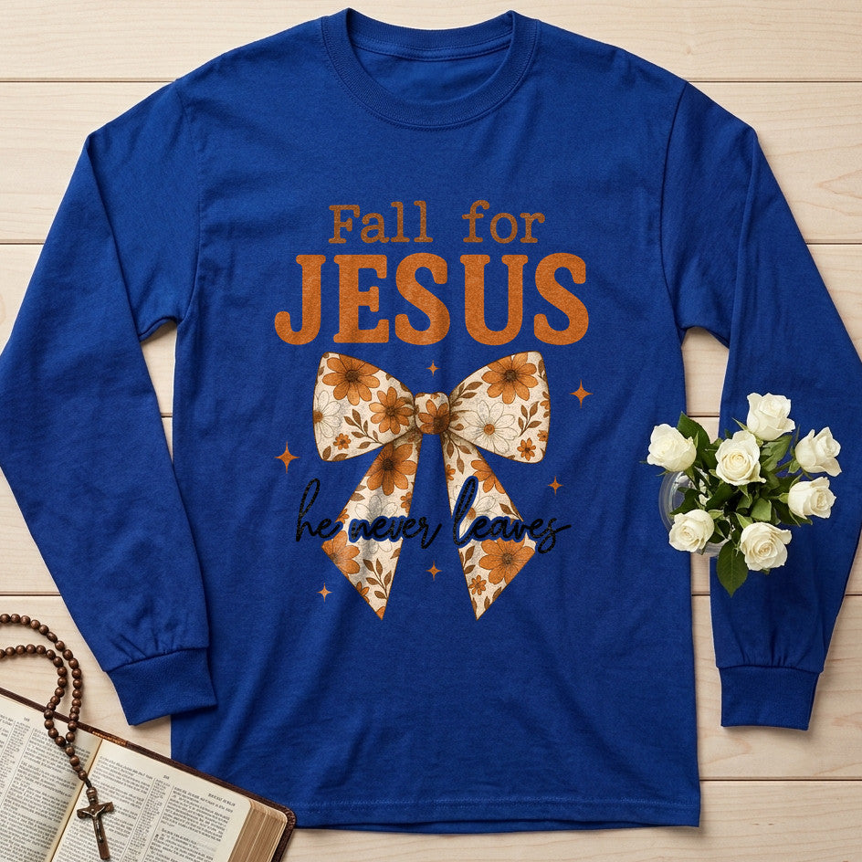 Fall For Jesus He Never Leaves 129