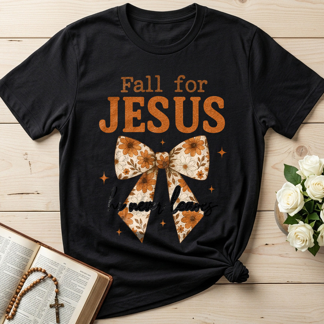 Fall For Jesus He Never Leaves 129