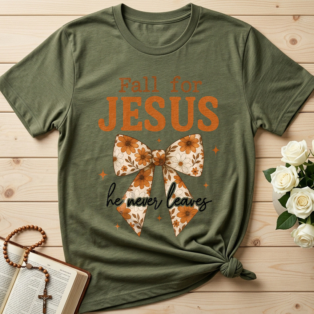 Fall For Jesus He Never Leaves 129