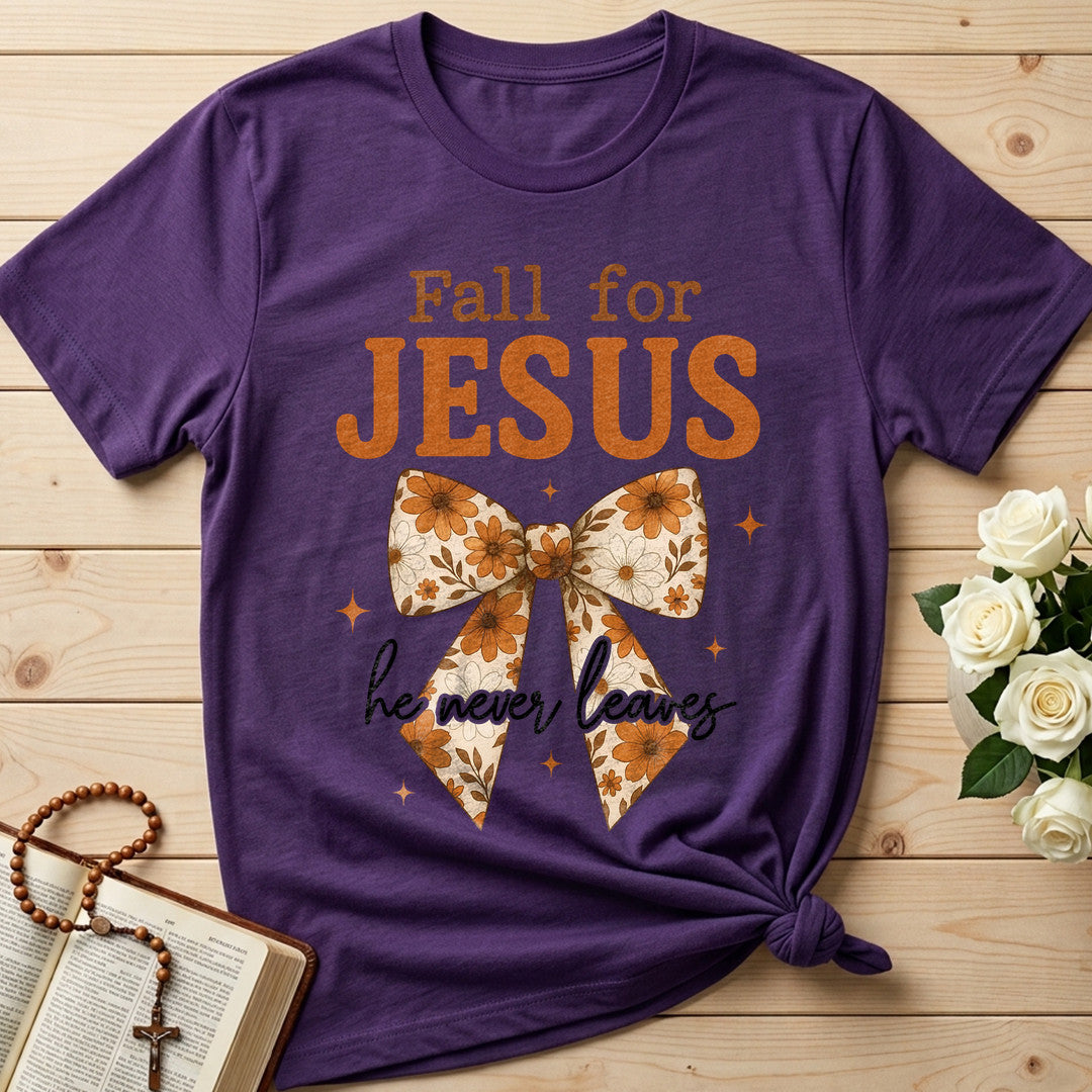Fall For Jesus He Never Leaves 129