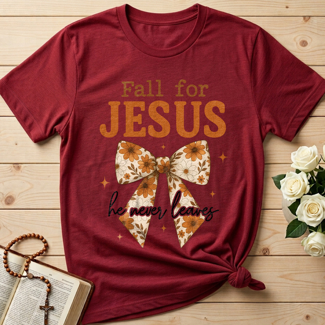 Fall For Jesus He Never Leaves 129