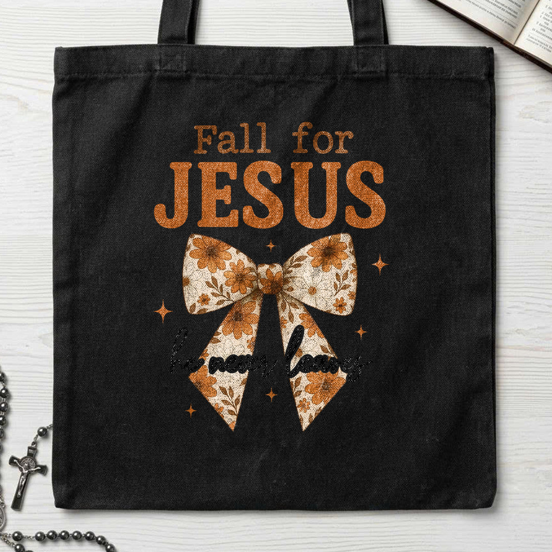 Fall For Jesus He Never Leaves 129