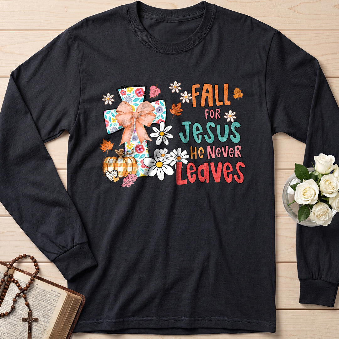 Fall For Jesus He Never Leaves 130