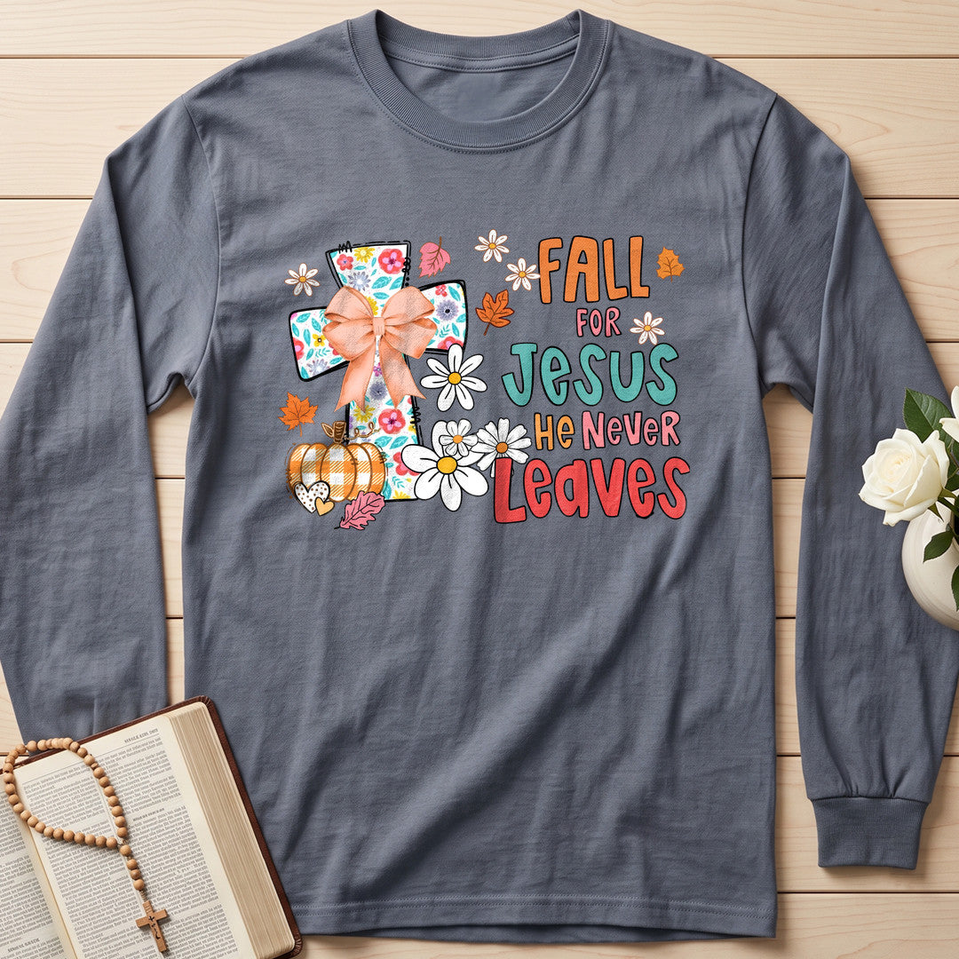 Fall For Jesus He Never Leaves 130