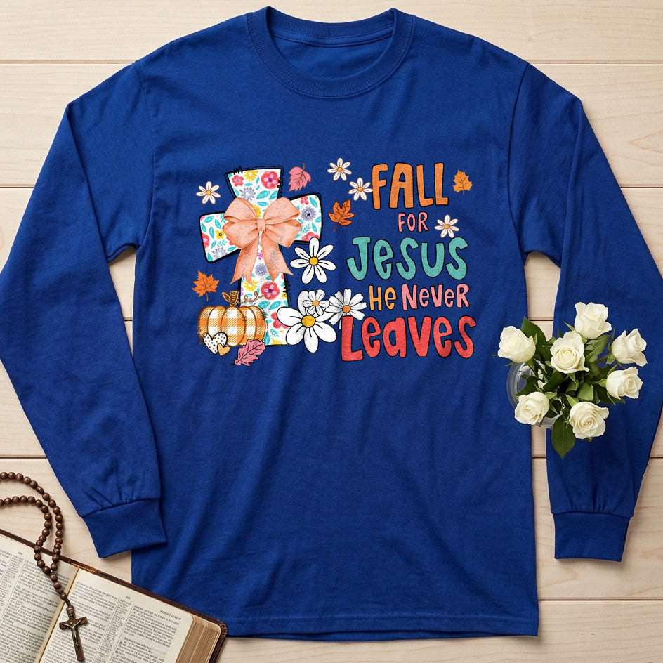 Fall For Jesus He Never Leaves 130