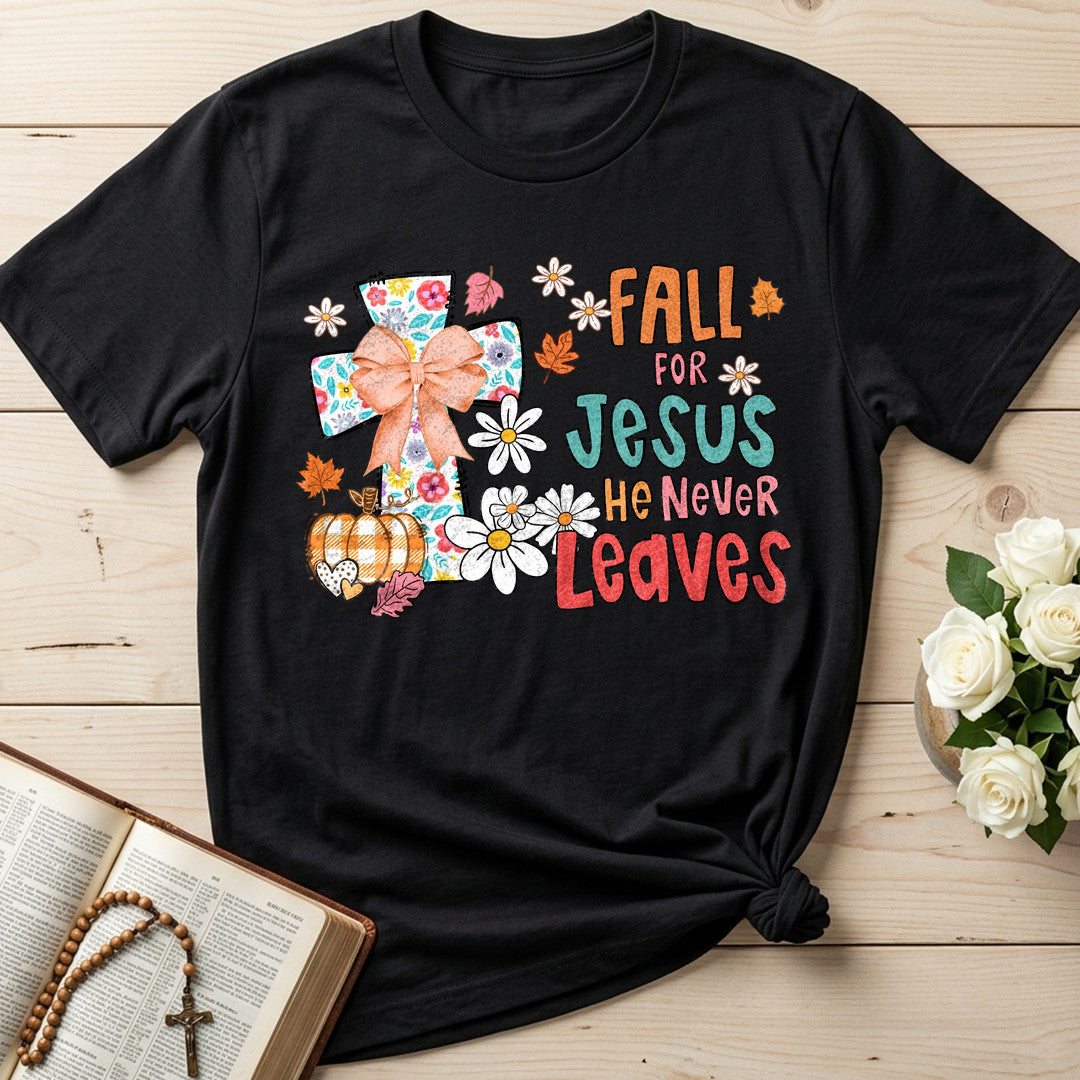 Fall For Jesus He Never Leaves 130