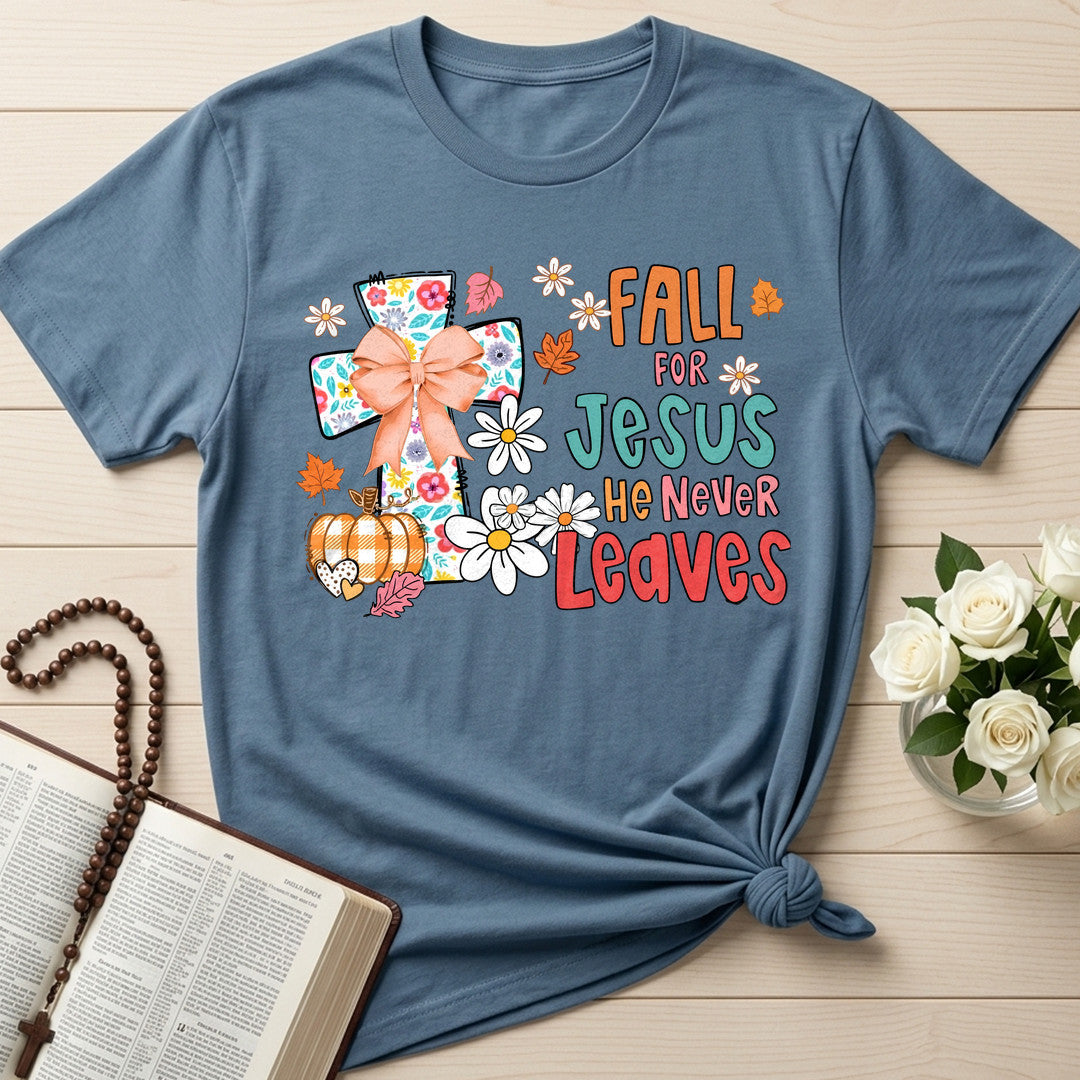 Fall For Jesus He Never Leaves 130