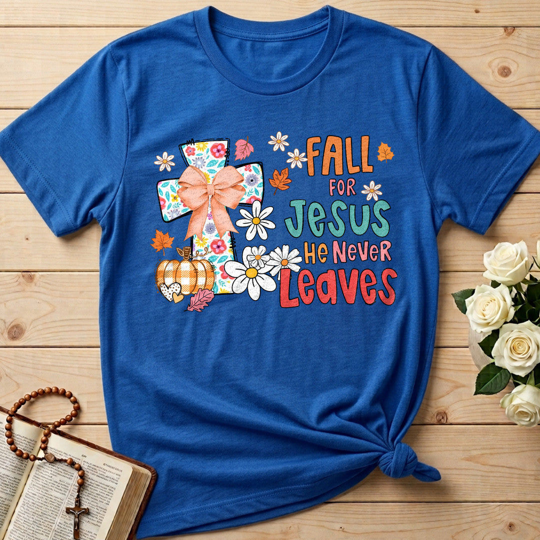 Fall For Jesus He Never Leaves 130