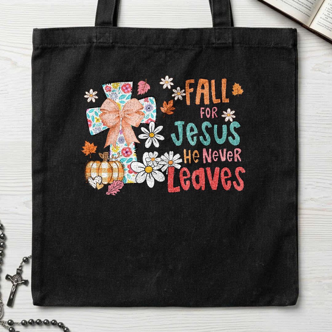 Fall For Jesus He Never Leaves 130
