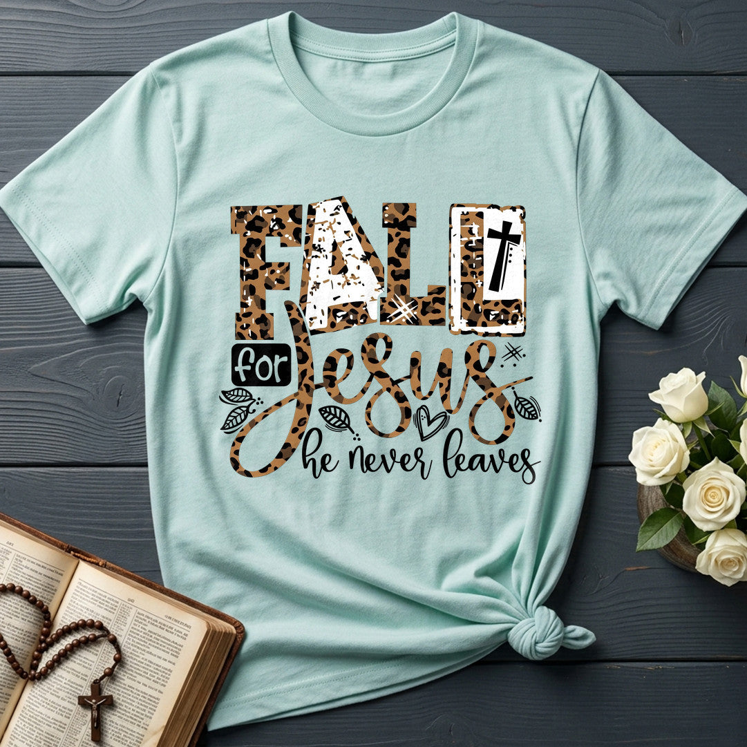 Fall For Jesus He Never Leaves 131