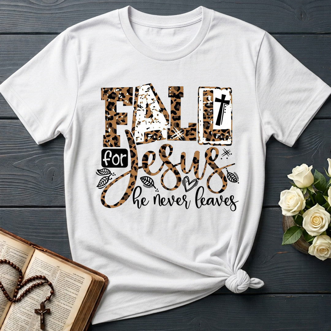 Fall For Jesus He Never Leaves 131