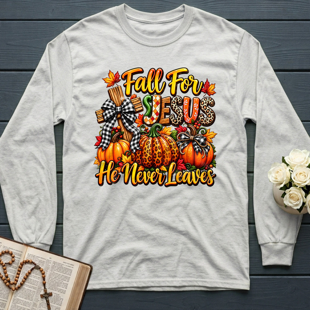 Fall For Jesus He Never Leaves 135