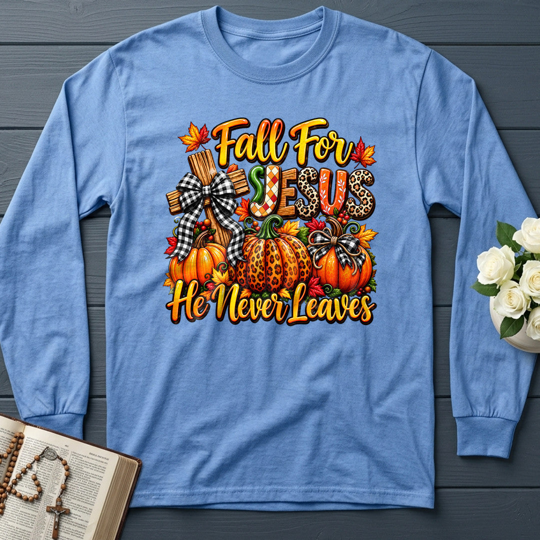 Fall For Jesus He Never Leaves 135