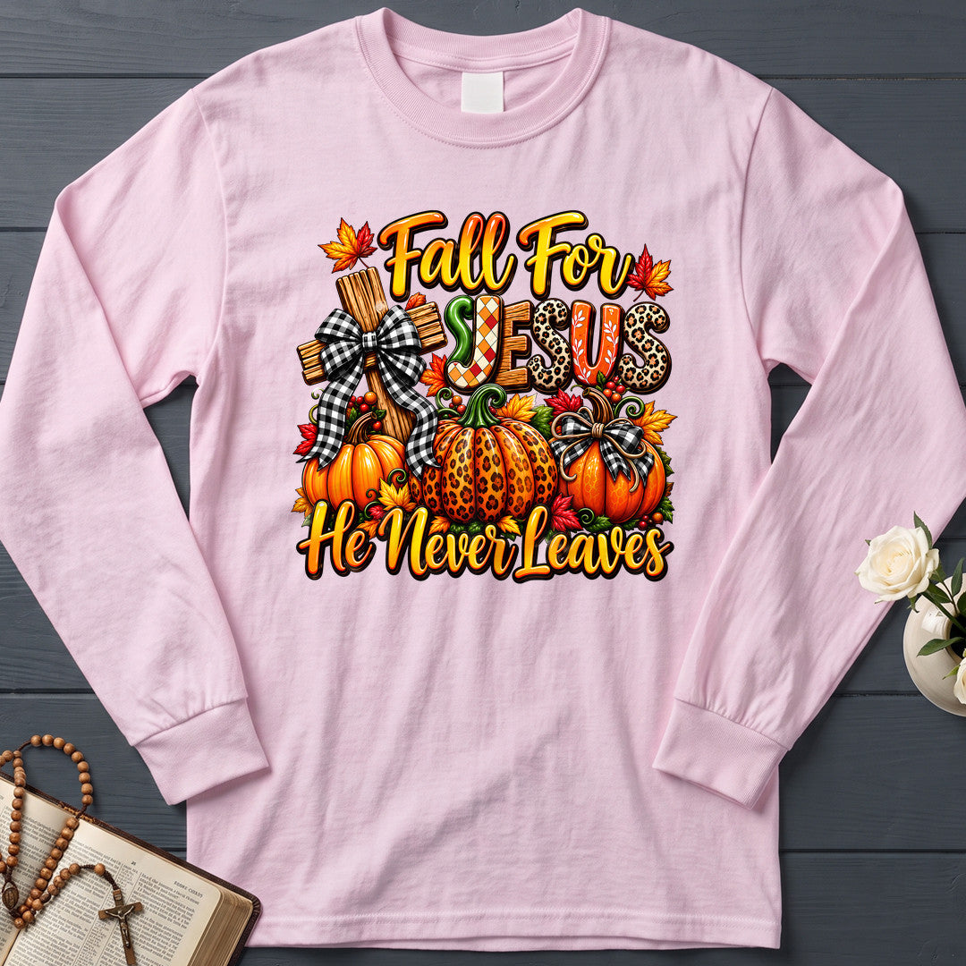 Fall For Jesus He Never Leaves 135