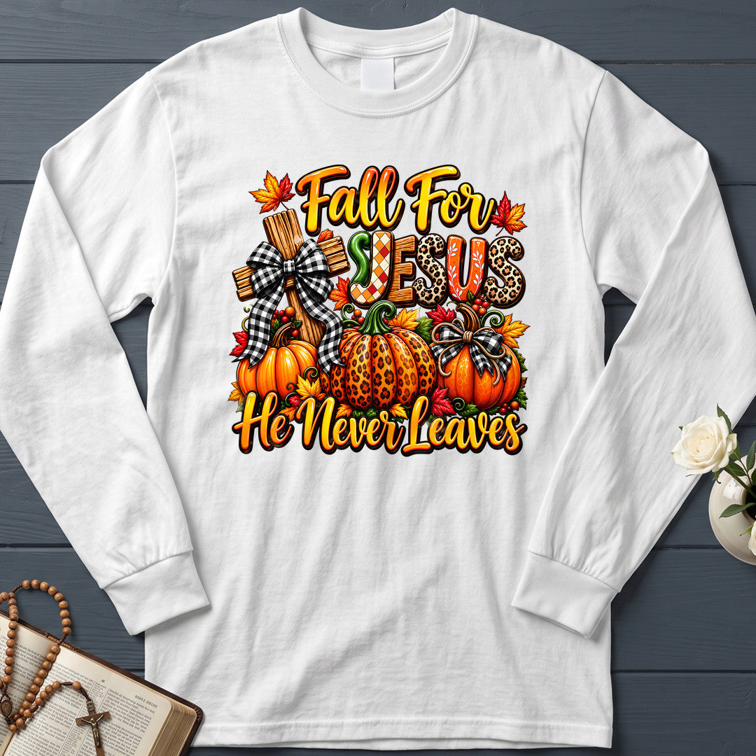 Fall For Jesus He Never Leaves 135