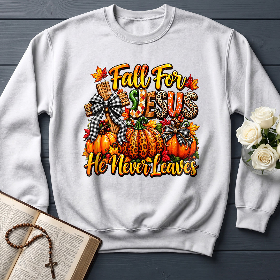 Fall For Jesus He Never Leaves 135