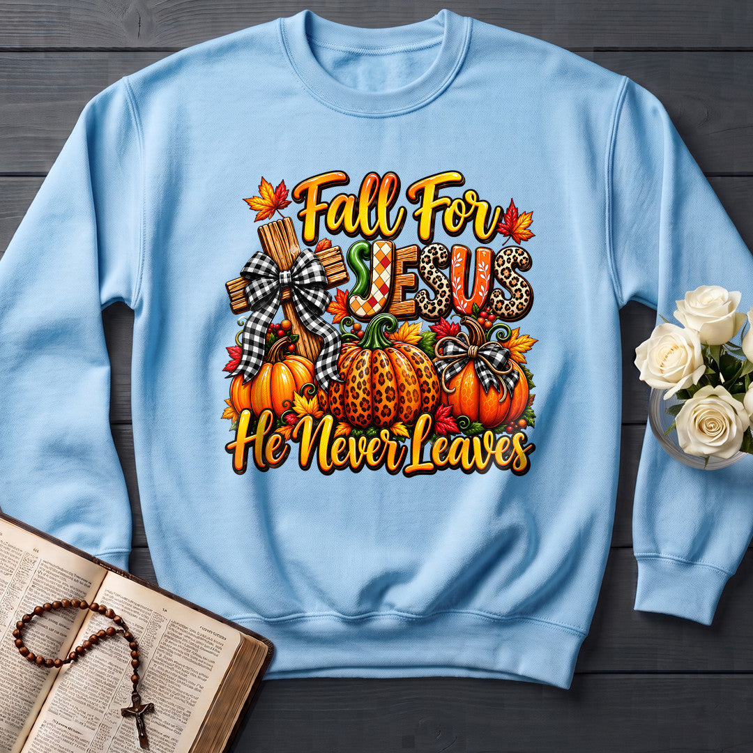 Fall For Jesus He Never Leaves 135