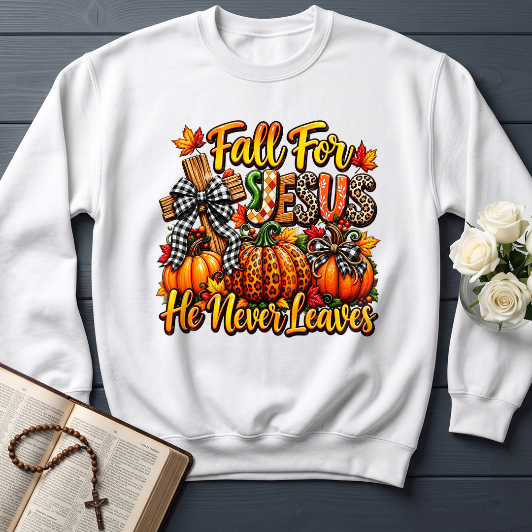 Fall For Jesus He Never Leaves 135