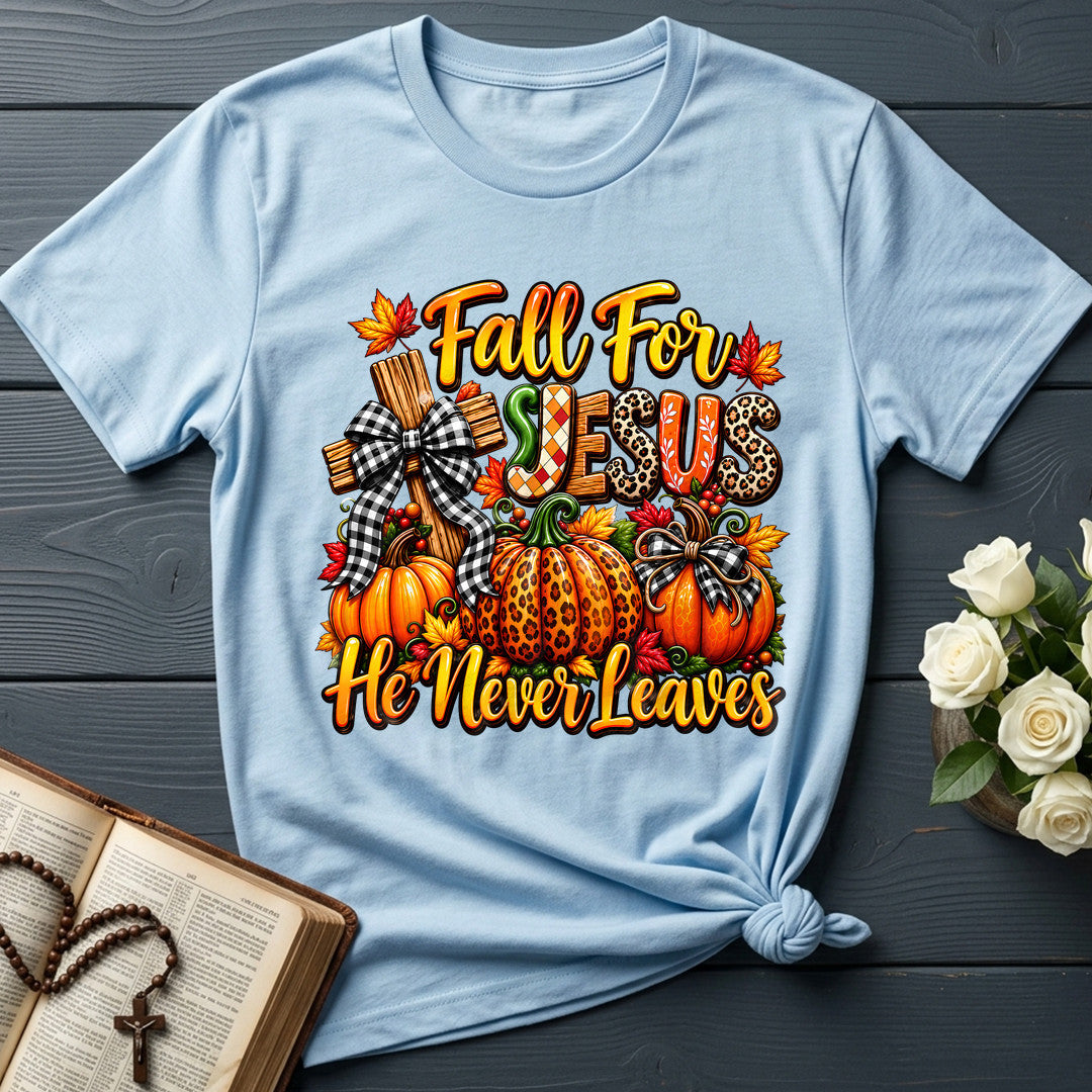 Fall For Jesus He Never Leaves 135