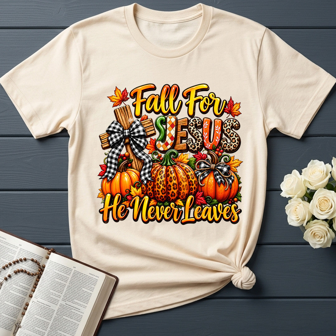Fall For Jesus He Never Leaves 135