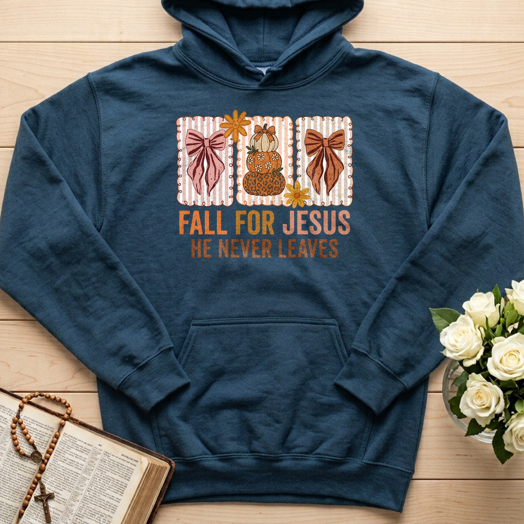 Fall For Jesus He Never Leaves 136