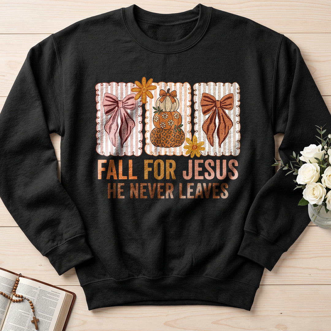 Fall For Jesus He Never Leaves 136
