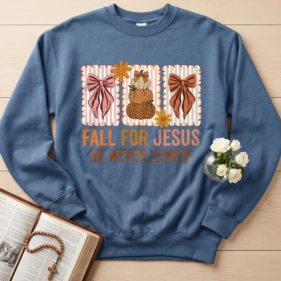 Fall For Jesus He Never Leaves 136