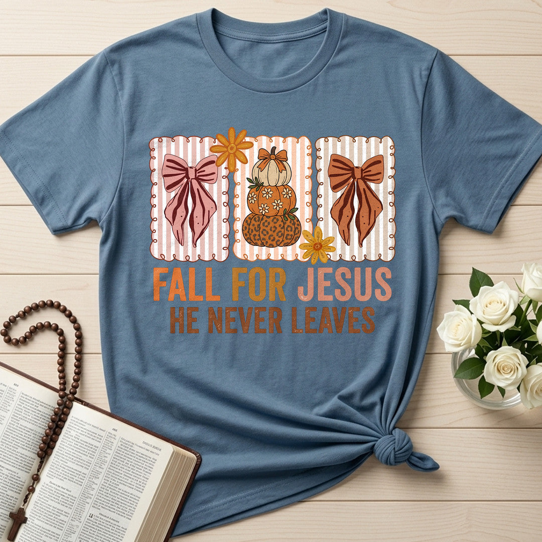 Fall For Jesus He Never Leaves 136